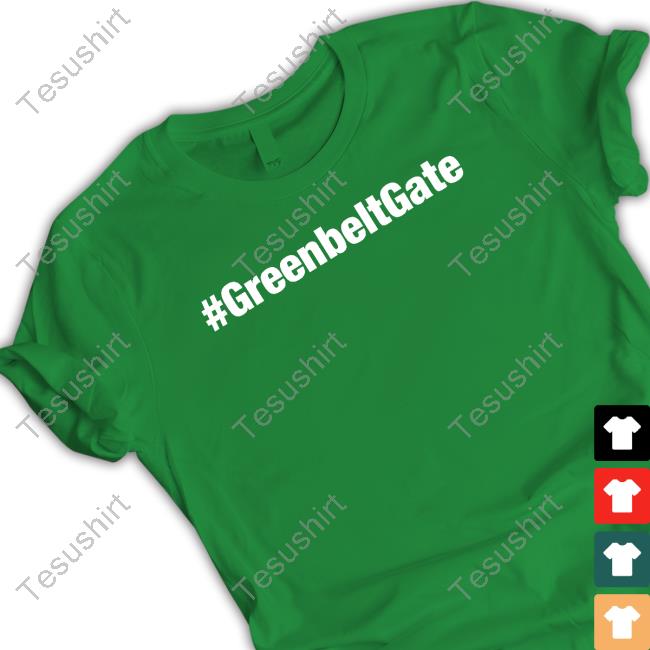 Official Gasp4change #Greenbeltgate T-Shirt